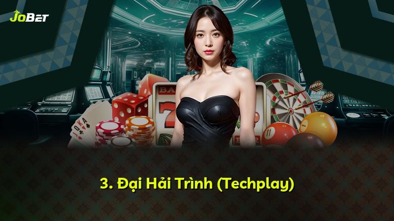 3. Đại Hải Trình (Techplay)