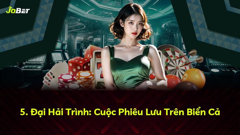 5. Đại Hải Trình: Cuộc Phiêu Lưu Trên Biển Cả