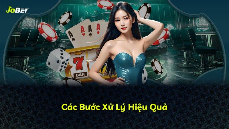 Các Bước Xử Lý Hiệu Quả