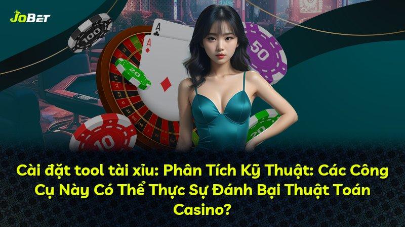 Cài đặt tool tài xỉu: Phân Tích Kỹ Thuật: Các Công Cụ Này Có Thể Thực Sự Đánh Bại Thuật Toán Casino?