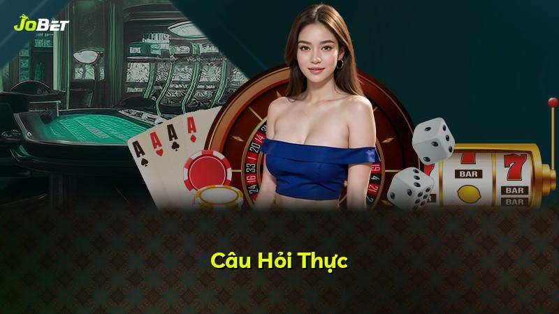 Câu Hỏi Thực