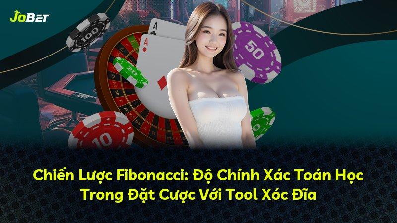 Chiến Lược Fibonacci: Độ Chính Xác Toán Học Trong Đặt Cược Với Tool Xóc Đĩa