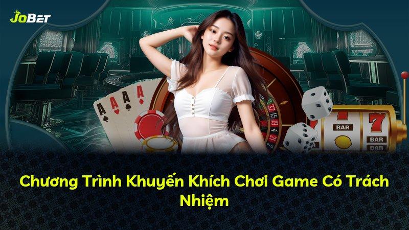 Chương Trình Khuyến Khích Chơi Game Có Trách Nhiệm