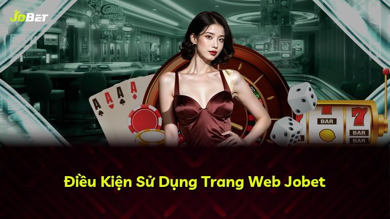Điều Kiện Sử Dụng Trang Web Jobet
