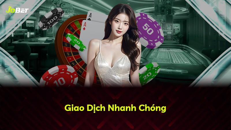Giao Dịch Nhanh Chóng