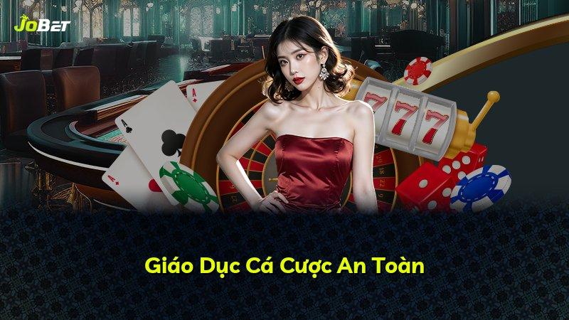 Giáo Dục Cá Cược An Toàn