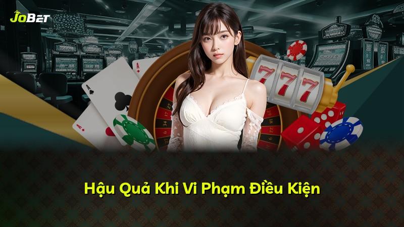 Hậu Quả Khi Vi Phạm Điều Kiện