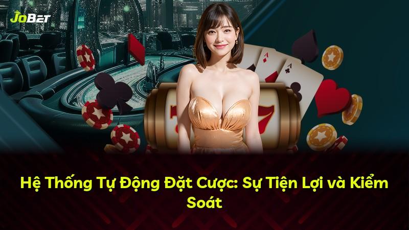 Hệ Thống Tự Động Đặt Cược: Sự Tiện Lợi và Kiểm Soát