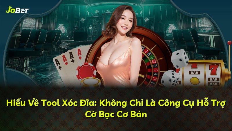 Hiểu Về Tool Xóc Đĩa: Không Chỉ Là Công Cụ Hỗ Trợ Cờ Bạc Cơ Bản