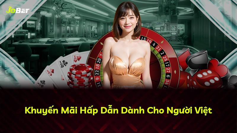 Khuyến Mãi Hấp Dẫn Dành Cho Người Việt