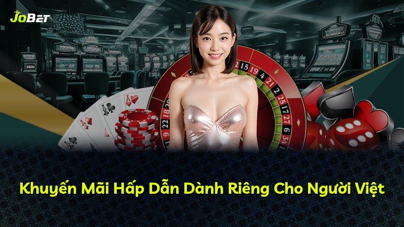 Khuyến Mãi Hấp Dẫn Dành Riêng Cho Người Việt