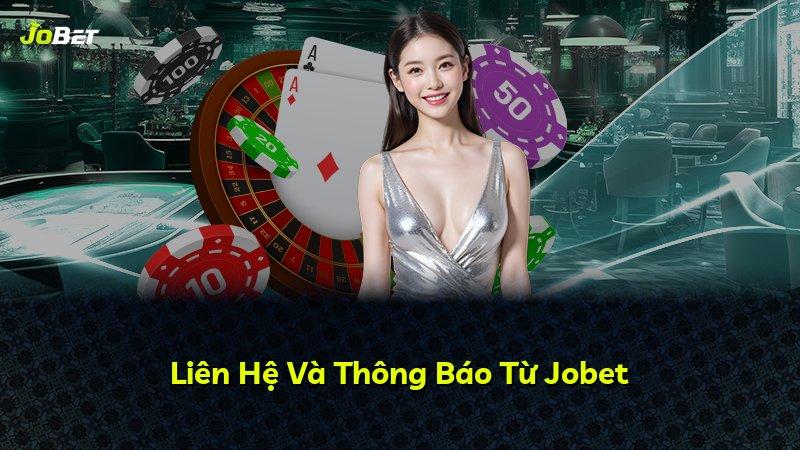 Liên Hệ Và Thông Báo Từ Jobet