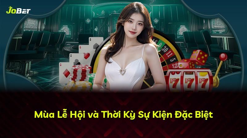Mùa Lễ Hội và Thời Kỳ Sự Kiện Đặc Biệt