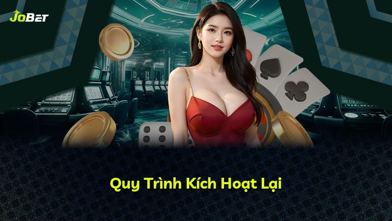 Quy Trình Kích Hoạt Lại
