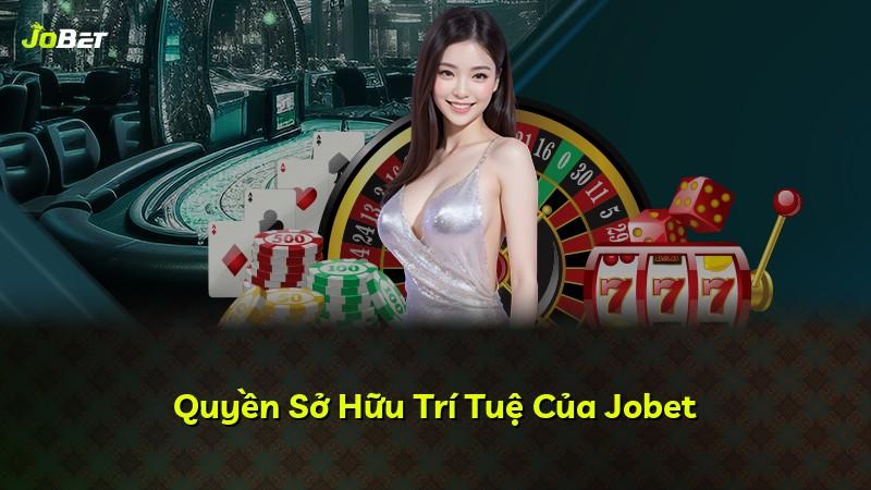 Quyền Sở Hữu Trí Tuệ Của Jobet