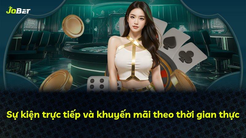 Sự kiện trực tiếp và khuyến mãi theo thời gian thực