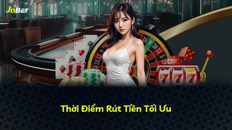 Thời Điểm Rút Tiền Tối Ưu