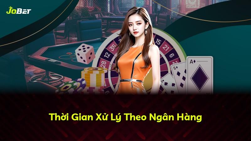 Thời Gian Xử Lý Theo Ngân Hàng