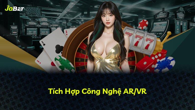Tích Hợp Công Nghệ AR/VR