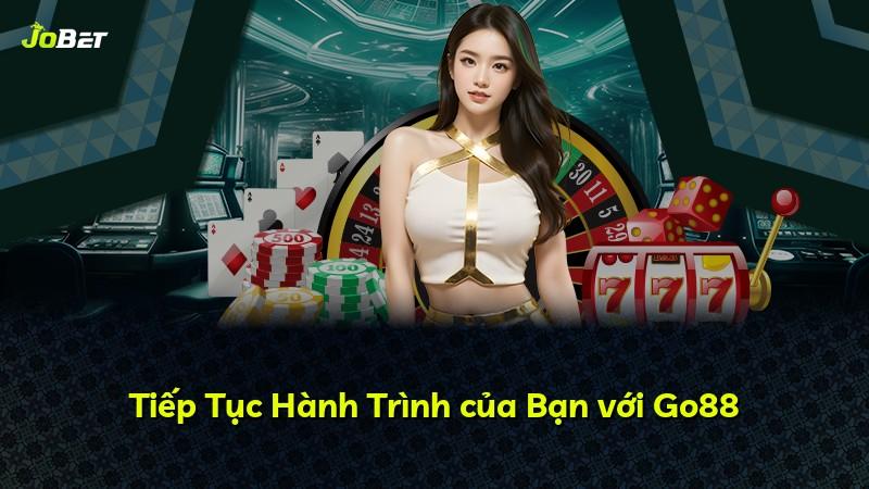 Tiếp Tục Hành Trình của Bạn với Go88