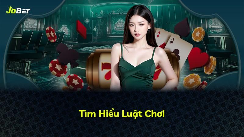Tìm Hiểu Luật Chơi