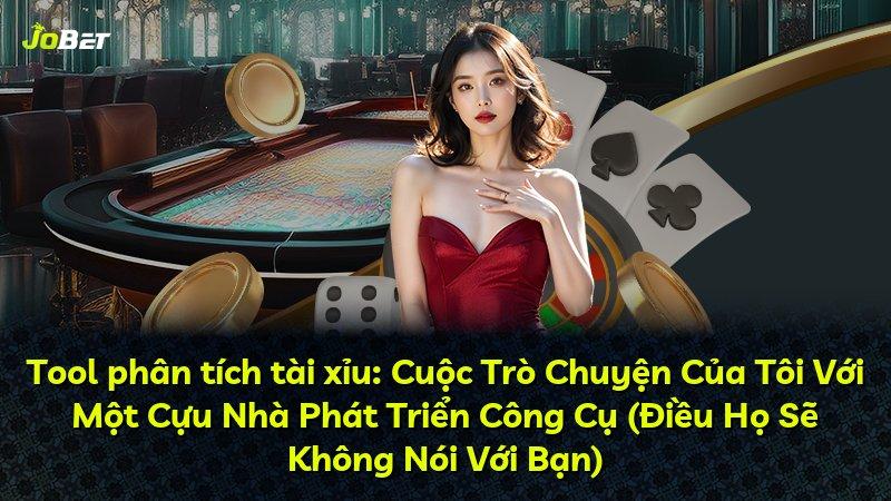 Tool phân tích tài xỉu: Cuộc Trò Chuyện Của Tôi Với Một Cựu Nhà Phát Triển Công Cụ (Điều Họ Sẽ Không Nói Với Bạn)