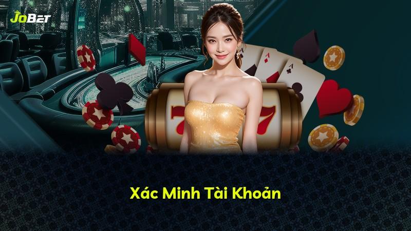 Xác Minh Tài Khoản