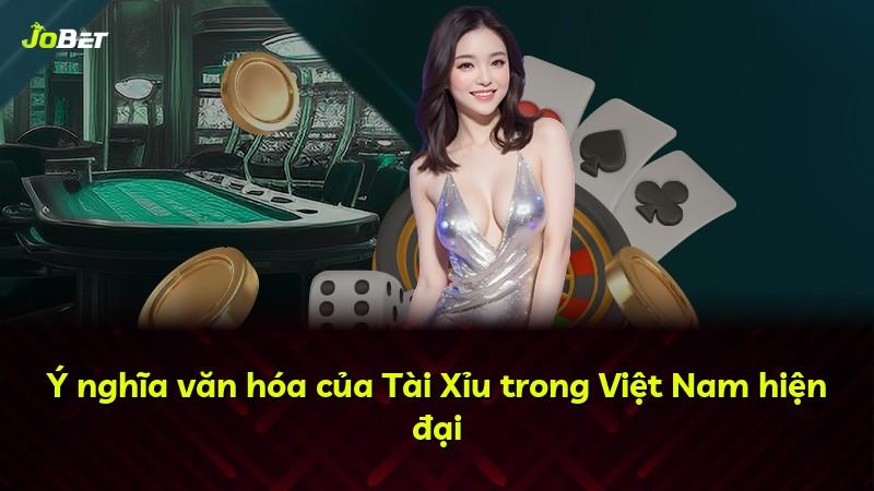 Ý nghĩa văn hóa của Tài Xỉu trong Việt Nam hiện đại